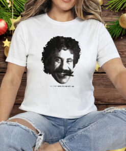 You Don’t Mess Around With Jim Tee Shirt