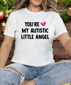 You’re Love My Autistic Little Angel Tee Shirt