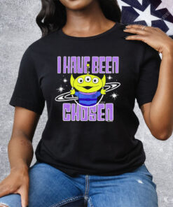 Aliens Toy Story I Have Been Chosen Tee Shirt