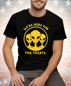 Aliens We’re Here For The Treats Tee Shirt