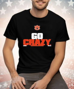 Auburn Tigers Go Crazy Tee Shirt