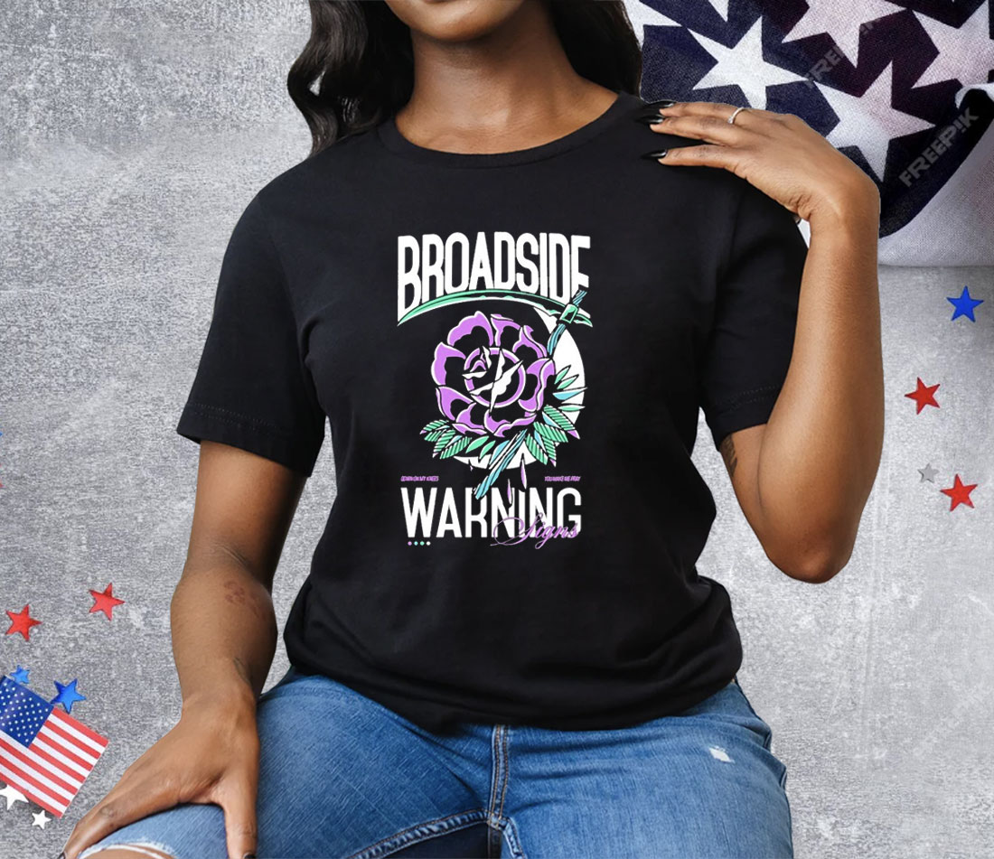 Broadside Warning Signs Flower Tee Shirt