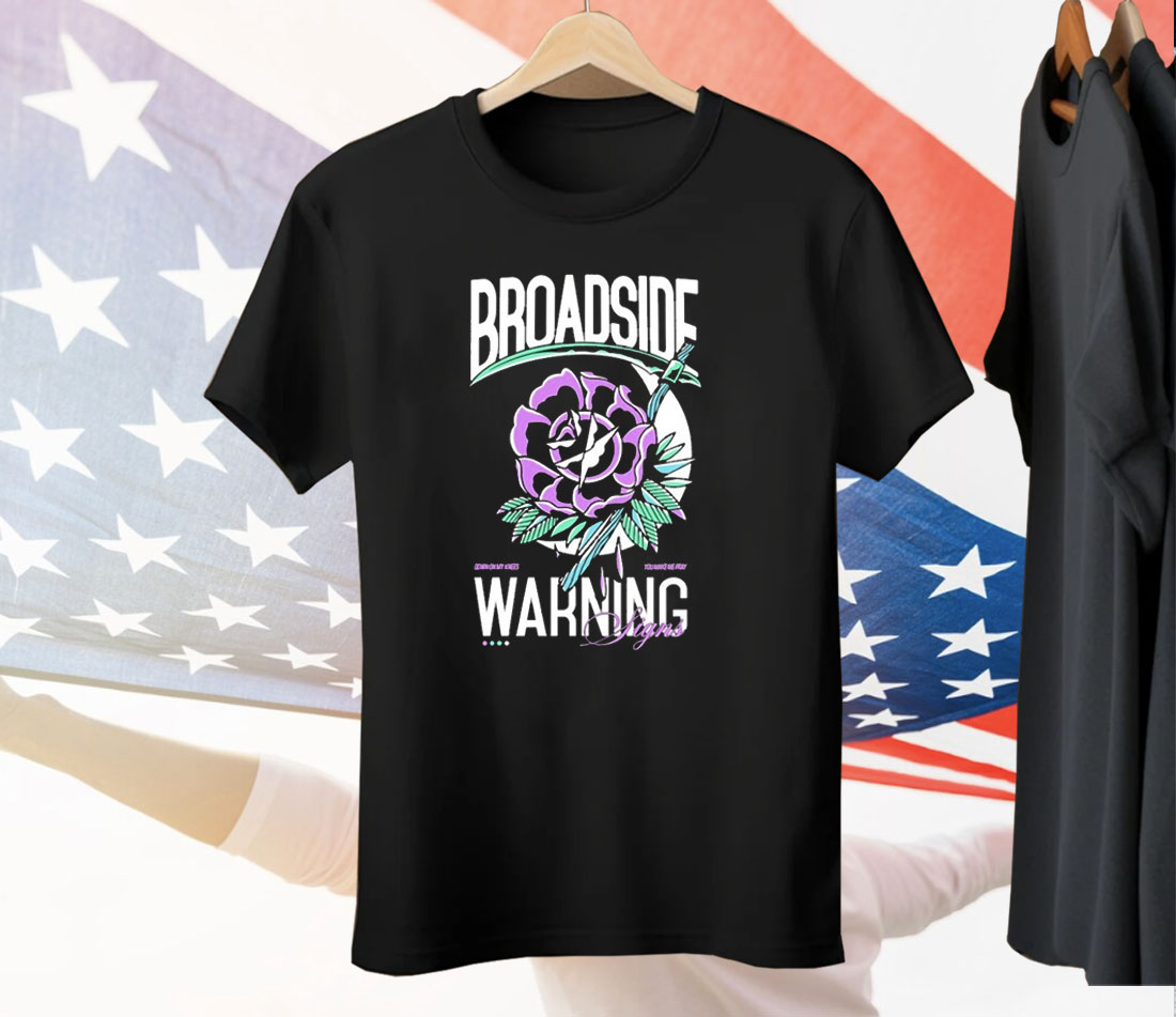 Broadside Warning Signs Flower Tee Shirt