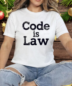 Code Is Law Tee Shirt