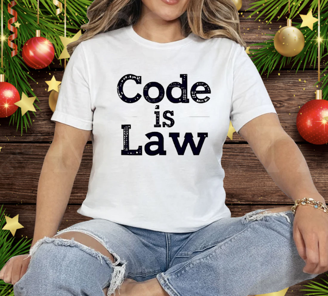 Code Is Law Tee Shirt