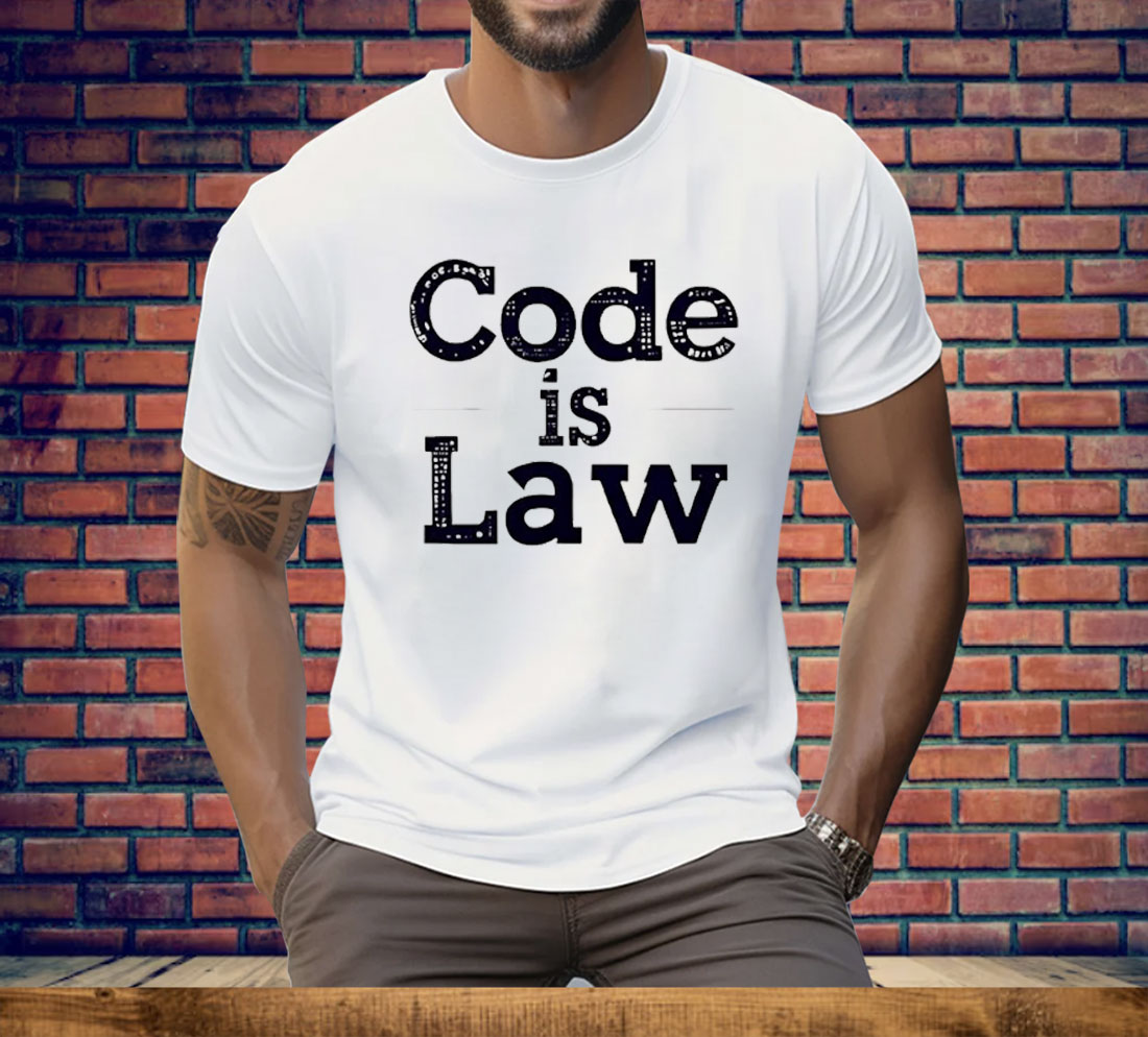 Code Is Law Tee Shirt