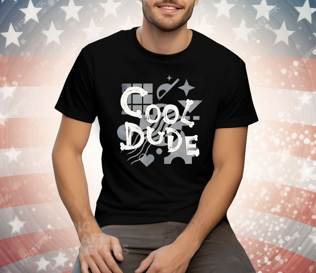 Cool Dude Tee Shirt