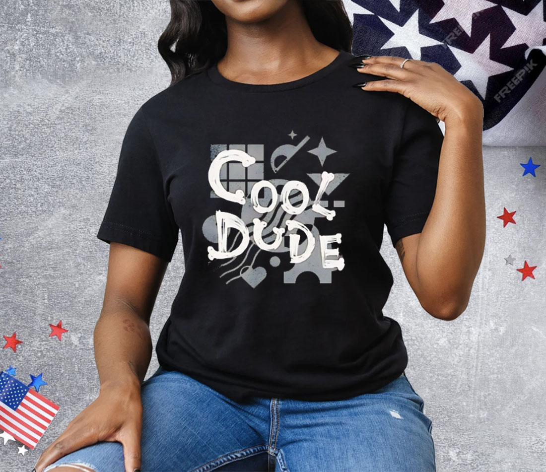 Cool Dude Tee Shirt