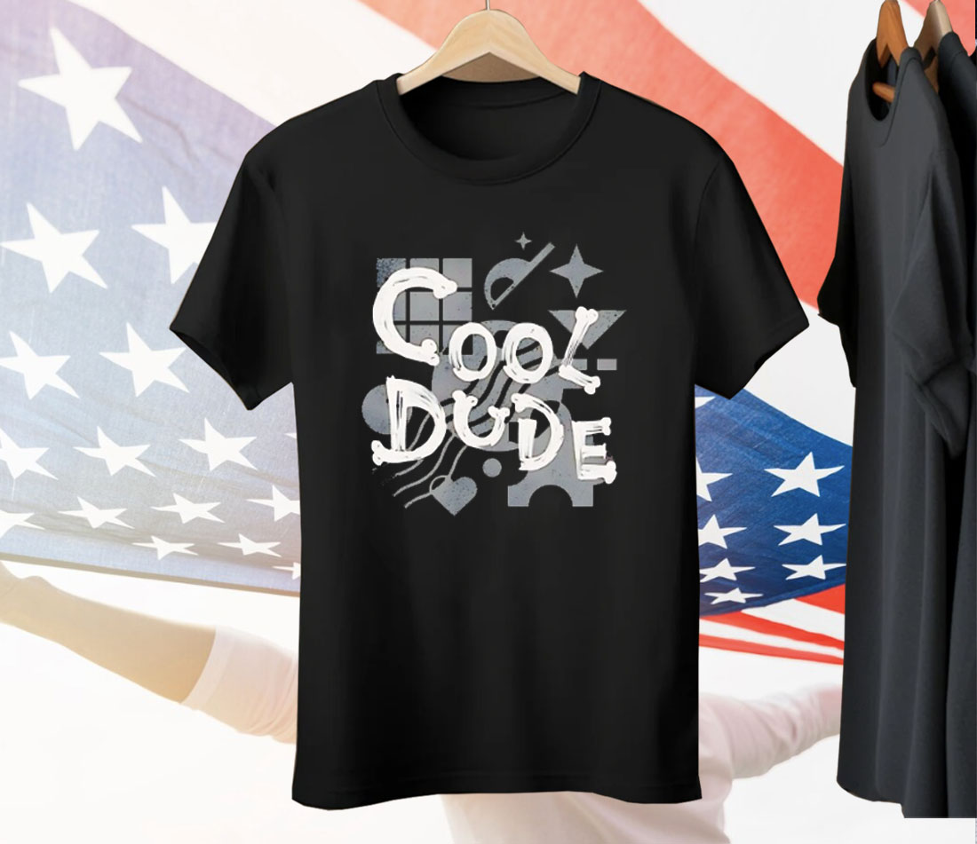 Cool Dude Tee Shirt