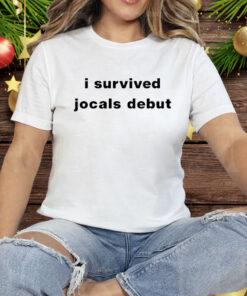 I Survived Jocals Debut Tee Shirt