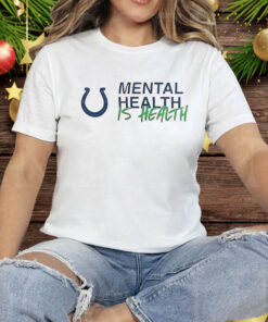 Indianapolis Colts Mental Health Is Health Tee Shirt