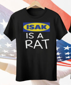 Isak Is A Rat Tee Shirt