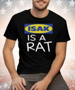 Isak Is A Rat Tee Shirt
