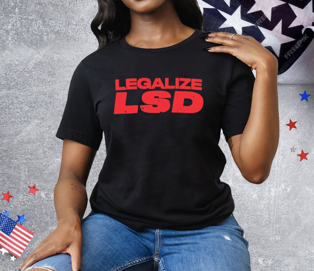 Legalize LSD Tee Shirt