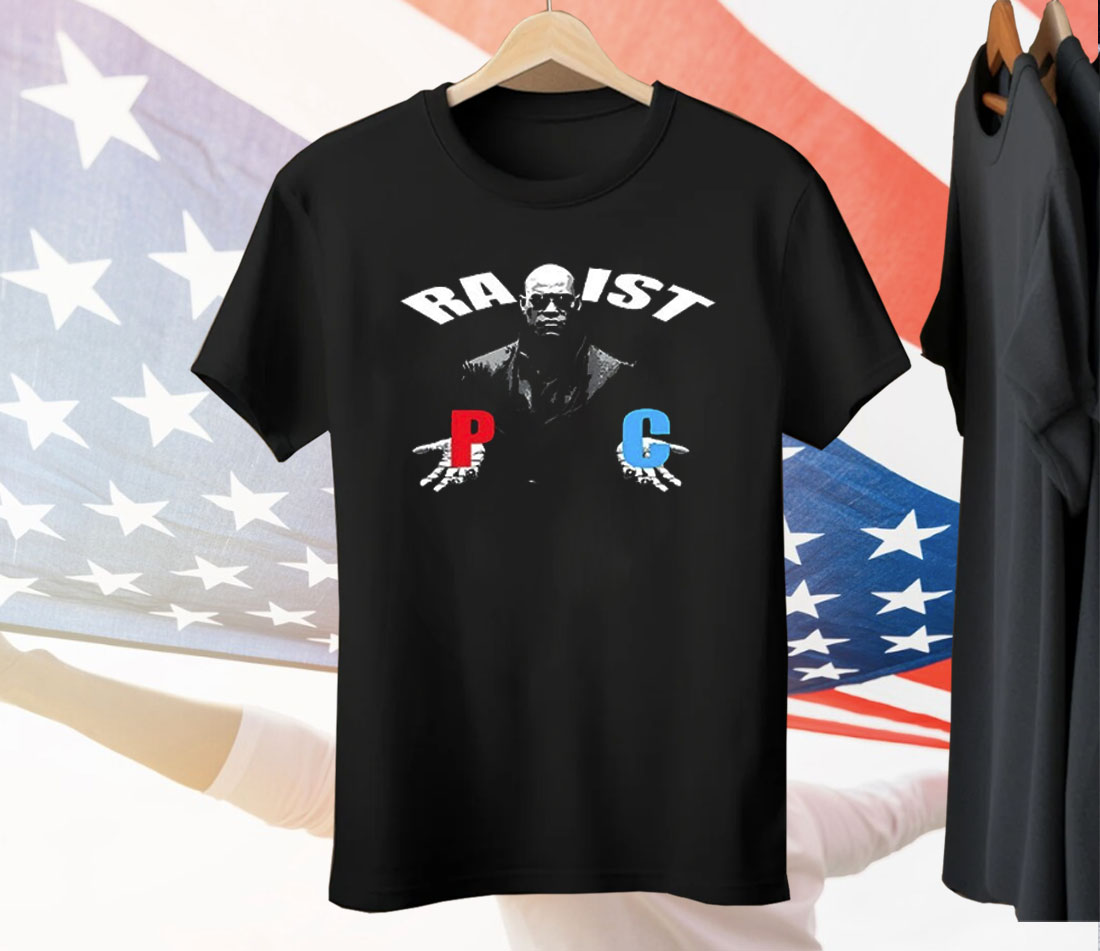 Morpheus Matrix The Racist Rapist Tee Shirt