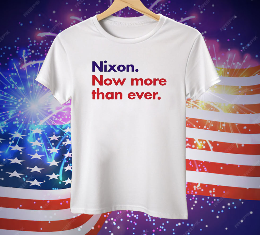 Nixon Now More Than Ever Tee Shirt