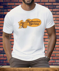 Radioactive Shrimp Cracker Barrel Tee Shirt