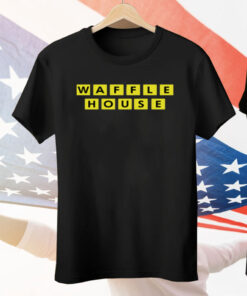 The Waffle House Tee Shirt