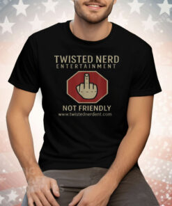 Twisted Nerd Entertainment Not Friendly Middle Finger Tee Shirt