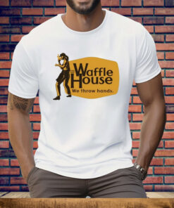Waffle House We Throw Hands Cracker Barrel Tee Shirt