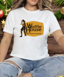 Waffle House We Throw Hands Cracker Barrel Tee Shirt