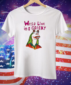 Wesa Live In A Galaxy Tee Shirt