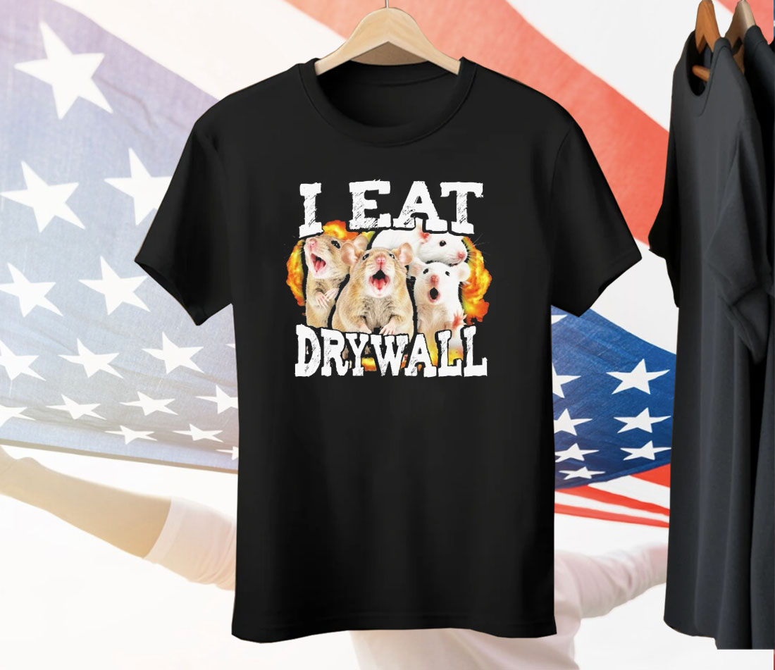 I Eat Drywall Rats Tee Shirt