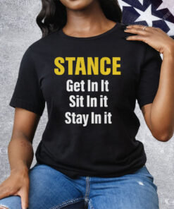 Stance Get In It Sit In It Stay In It Tee Shirt