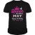 Womens A Queen Was Born In May Women Birthday Shirts For Girl